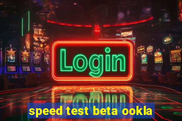 speed test beta ookla